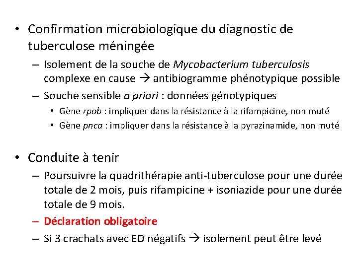  • Confirmation microbiologique du diagnostic de tuberculose méningée – Isolement de la souche