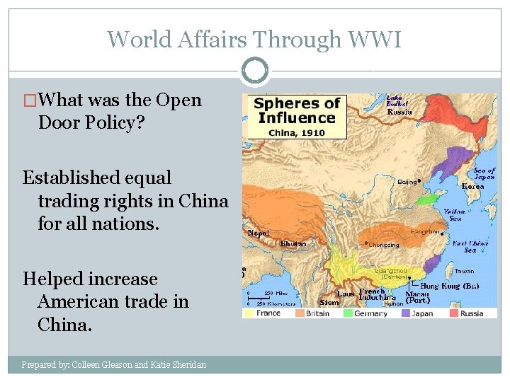 World Affairs Through WWI �What was the Open Door Policy? Established equal trading rights