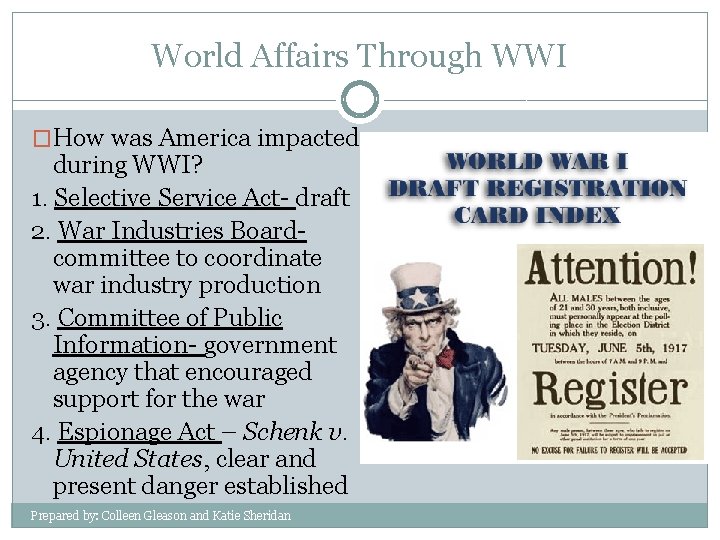World Affairs Through WWI �How was America impacted during WWI? 1. Selective Service Act-