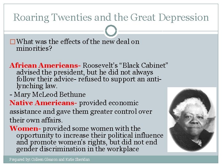 Roaring Twenties and the Great Depression � What was the effects of the new