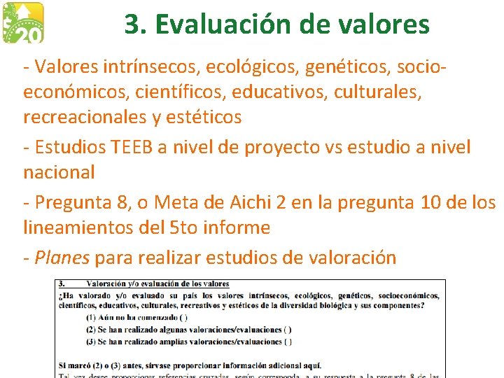 3. Evaluación de valores - Valores intrínsecos, ecológicos, genéticos, socioeconómicos, científicos, educativos, culturales, recreacionales