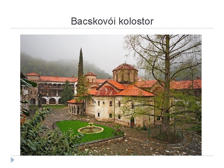 Bacskovói kolostor 