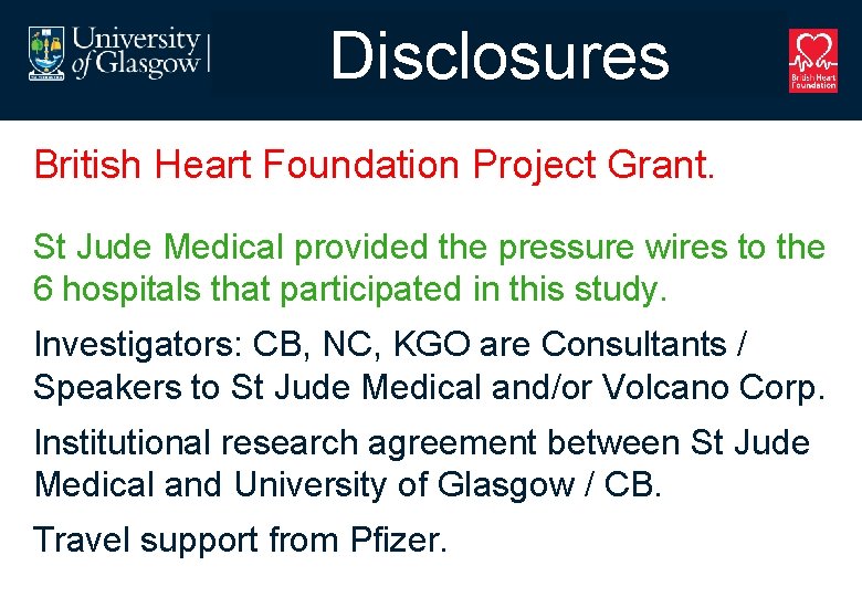 Disclosures British Heart Foundation Project Grant. Body text St Jude Medical provided the pressure