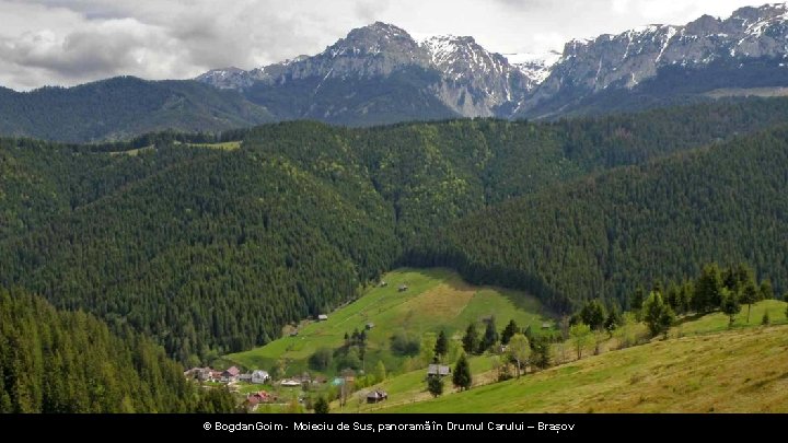 © Bogdan. Goim - Moieciu de Sus, panoramă în Drumul Carului – Brașov 