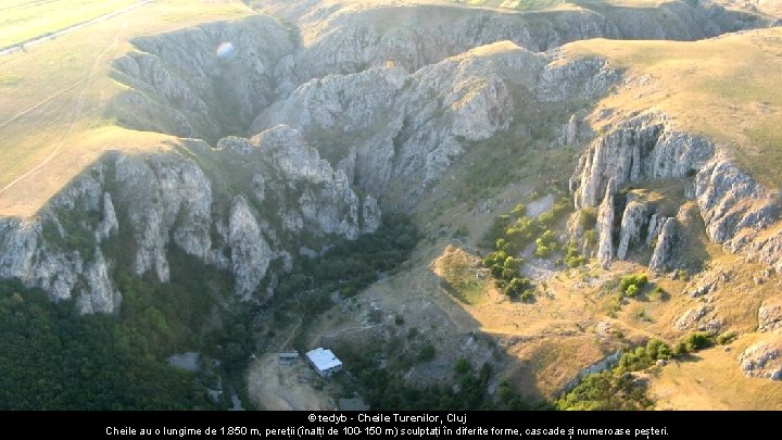 © tedyb - Cheile Turenilor, Cluj Cheile au o lungime de 1. 850 m,