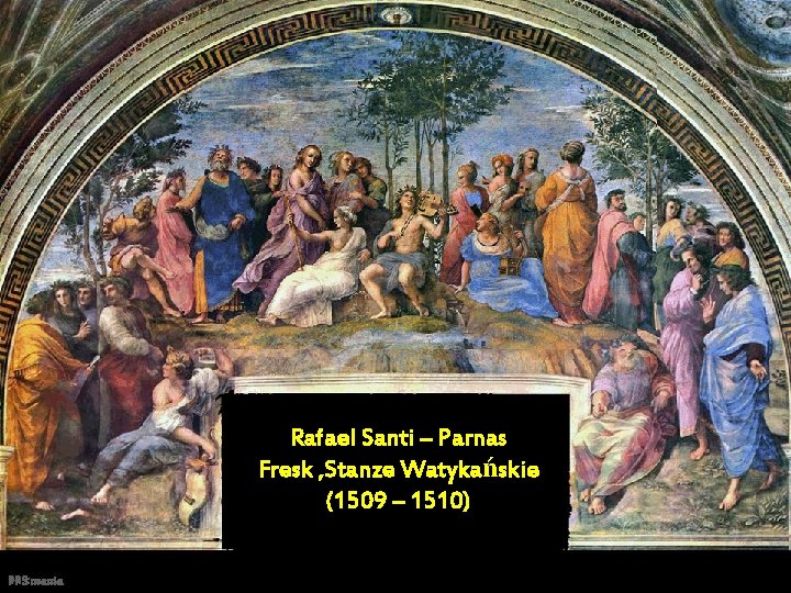 Rafael Santi – Parnas Fresk , Stanze Watykańskie (1509 – 1510) PPS mania Rafael Santi – Parnas Fresk , Stanze Watykańskie (1509 – 1510) PPS mania