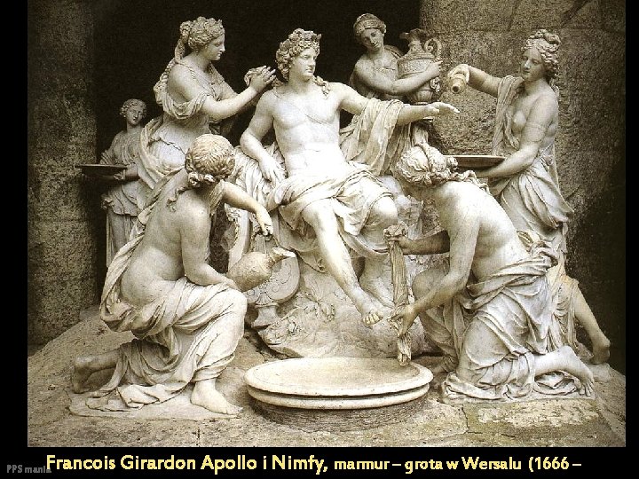 Francois Girardon Apollo i Nimfy, marmur – grota w Wersalu (1666 – PPS mania