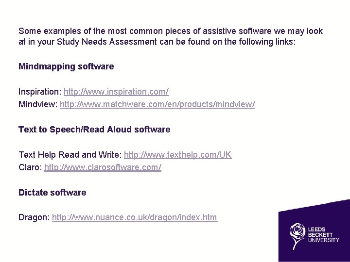 Some examples of the most common pieces of assistive software we may look at