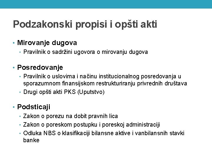 Podzakonski propisi i opšti akti • Mirovanje dugova • Pravilnik o sadržini ugovora o