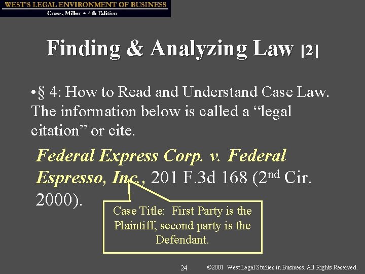 Finding & Analyzing Law [2] • § 4: How to Read and Understand Case