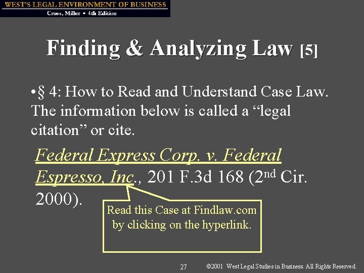 Finding & Analyzing Law [5] • § 4: How to Read and Understand Case