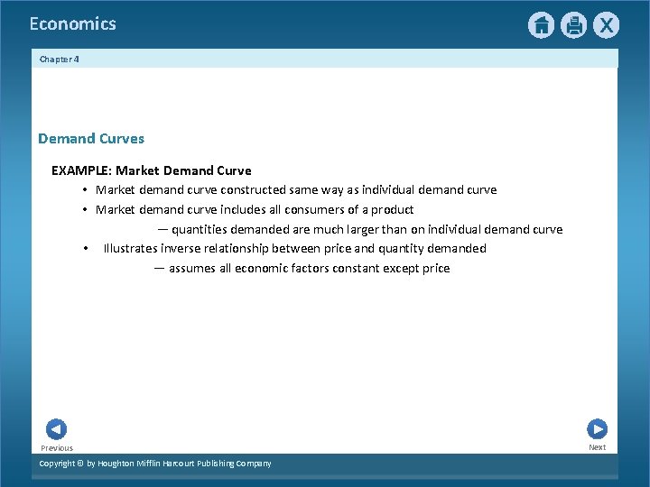 Economics Chapter 4 Demand Curves EXAMPLE: Market Demand Curve • Market demand curve constructed Economics Chapter 4 Demand Curves EXAMPLE: Market Demand Curve • Market demand curve constructed