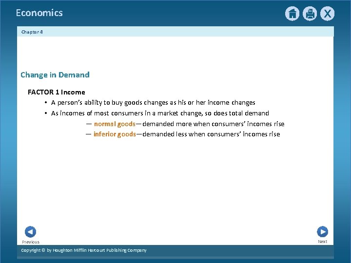 Economics Chapter 4 Change in Demand FACTOR 1 Income • A person’s ability to Economics Chapter 4 Change in Demand FACTOR 1 Income • A person’s ability to