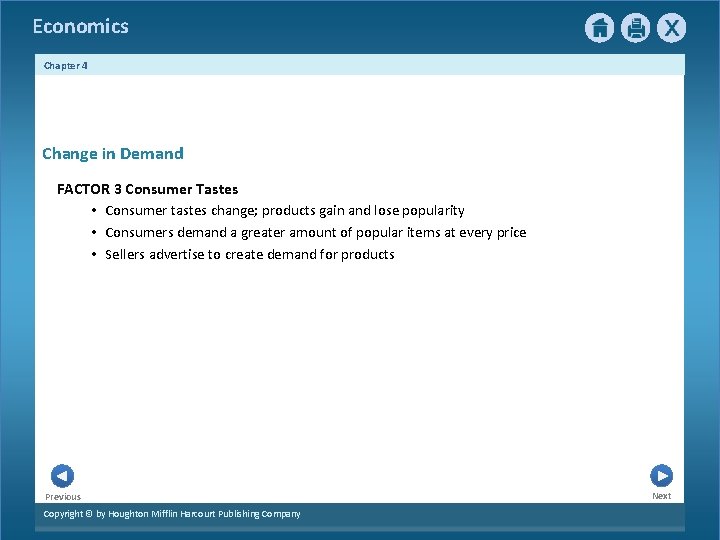 Economics Chapter 4 Change in Demand FACTOR 3 Consumer Tastes • Consumer tastes change; Economics Chapter 4 Change in Demand FACTOR 3 Consumer Tastes • Consumer tastes change;