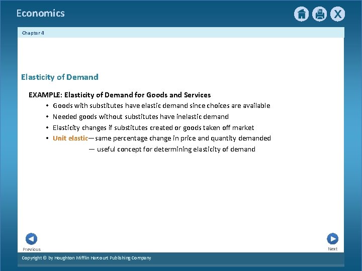 Economics Chapter 4 Elasticity of Demand EXAMPLE: Elasticity of Demand for Goods and Services Economics Chapter 4 Elasticity of Demand EXAMPLE: Elasticity of Demand for Goods and Services
