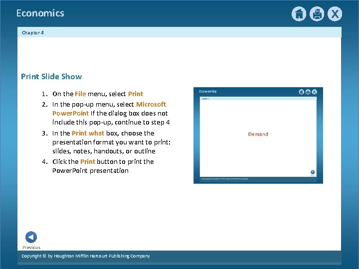 Economics Chapter 4 Print Slide Show 1. On the File menu, select Print 2. Economics Chapter 4 Print Slide Show 1. On the File menu, select Print 2.