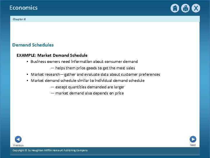 Economics Chapter 4 Demand Schedules EXAMPLE: Market Demand Schedule • Business owners need information Economics Chapter 4 Demand Schedules EXAMPLE: Market Demand Schedule • Business owners need information