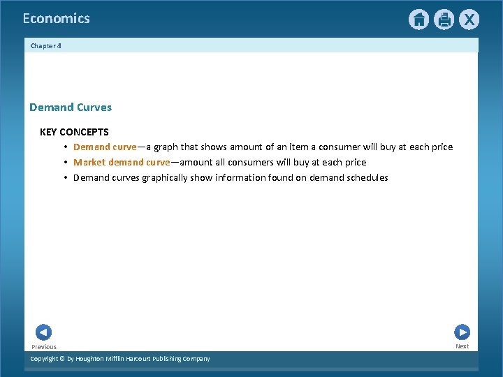Economics Chapter 4 Demand Curves KEY CONCEPTS • Demand curve—a graph that shows amount Economics Chapter 4 Demand Curves KEY CONCEPTS • Demand curve—a graph that shows amount