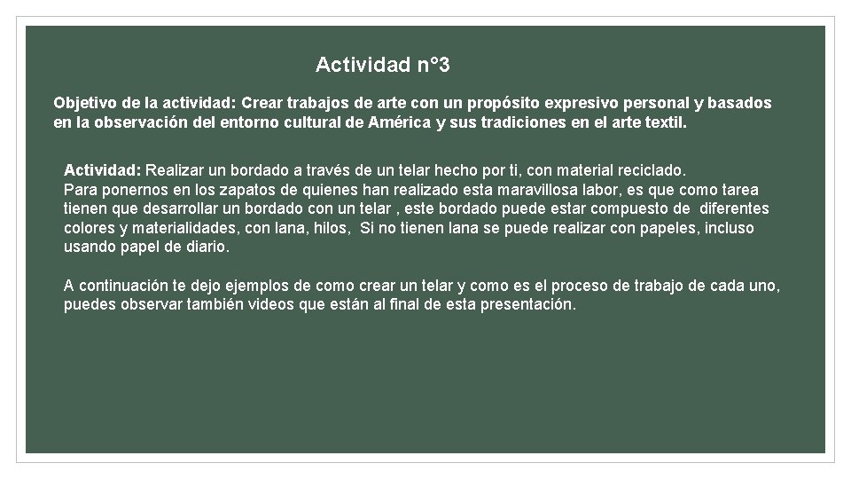  Actividad n° 3 Objetivo de la actividad: Crear trabajos de arte con un