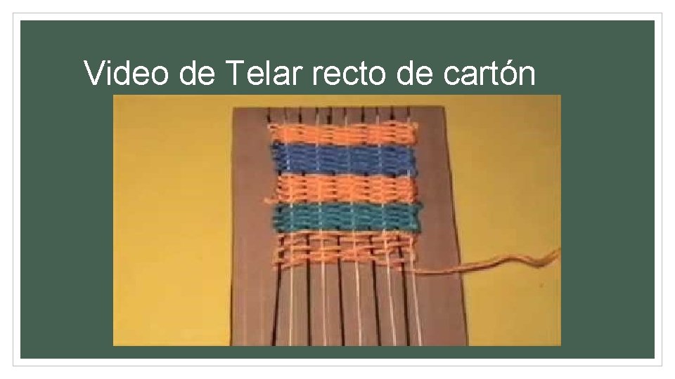Video de Telar recto de cartón 
