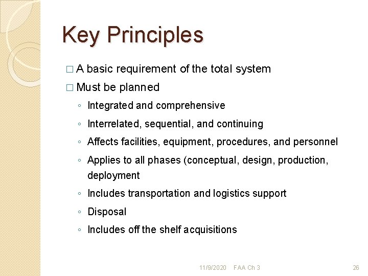 Key Principles �A basic requirement of the total system � Must be planned ◦ Key Principles �A basic requirement of the total system � Must be planned ◦