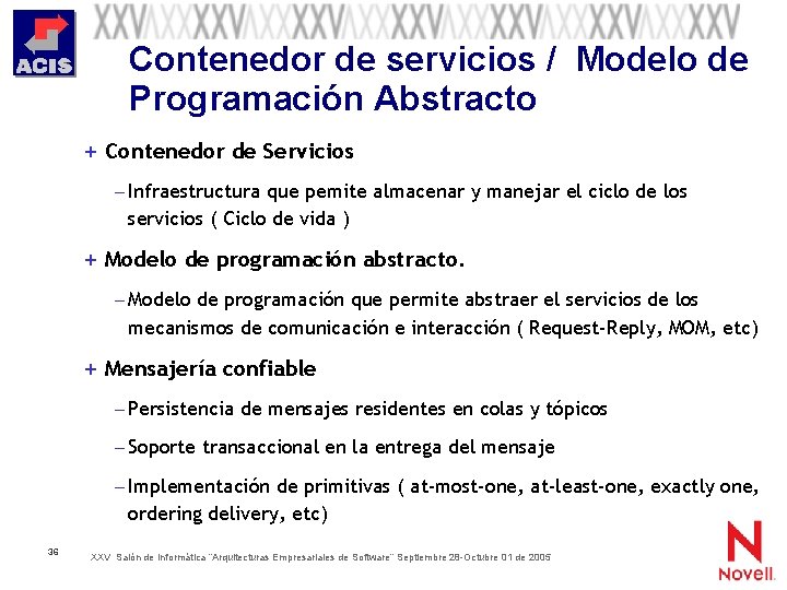 Contenedor de servicios / Modelo de Programación Abstracto + Contenedor de Servicios – Infraestructura