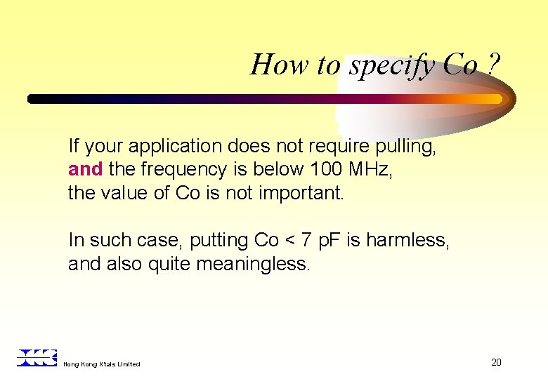 How to specify Co ? If your application does not require pulling, and the