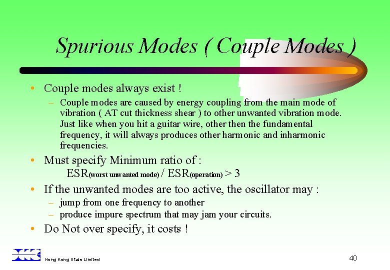 Spurious Modes ( Couple Modes ) • Couple modes always exist ! – Couple