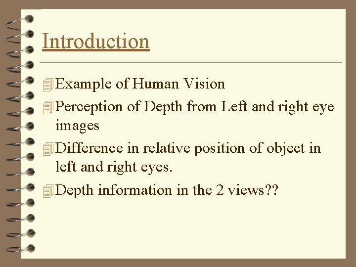 Introduction 4 Example of Human Vision 4 Perception of Depth from Left and right