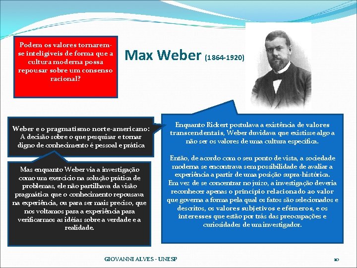 Podem os valores tornaremse inteligíveis de forma que a cultura moderna possa repousar sobre