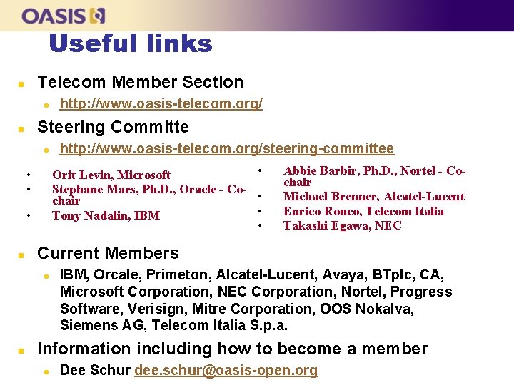 Useful links Telecom Member Section n l Steering Committe n l • Abbie Barbir,