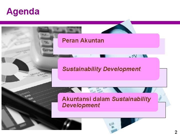 Agenda Peran Akuntan Sustainability Development Akuntansi dalam Sustainability Development 2 