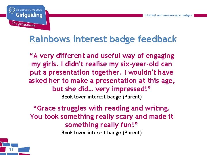 Rainbows interest badge feedback “A very different and useful way of engaging my girls.