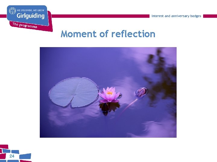 Moment of reflection 24 