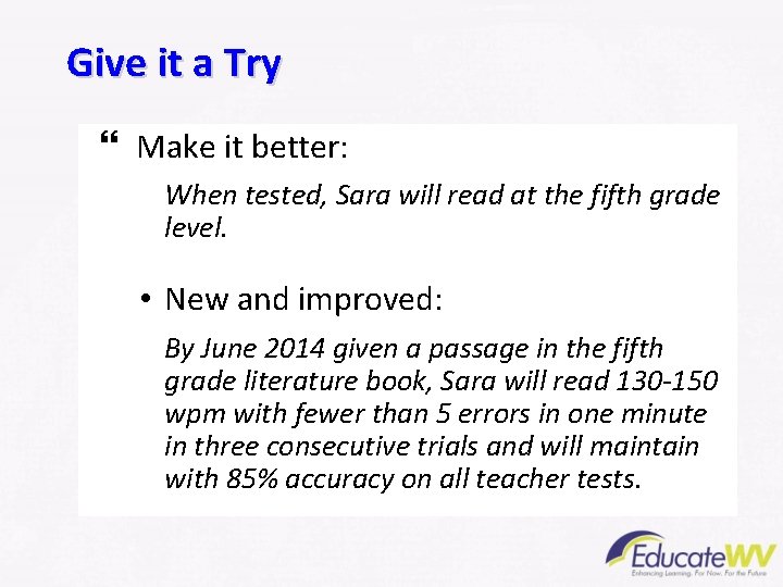 Give it a Try } Make it better: When tested, Sara will read at