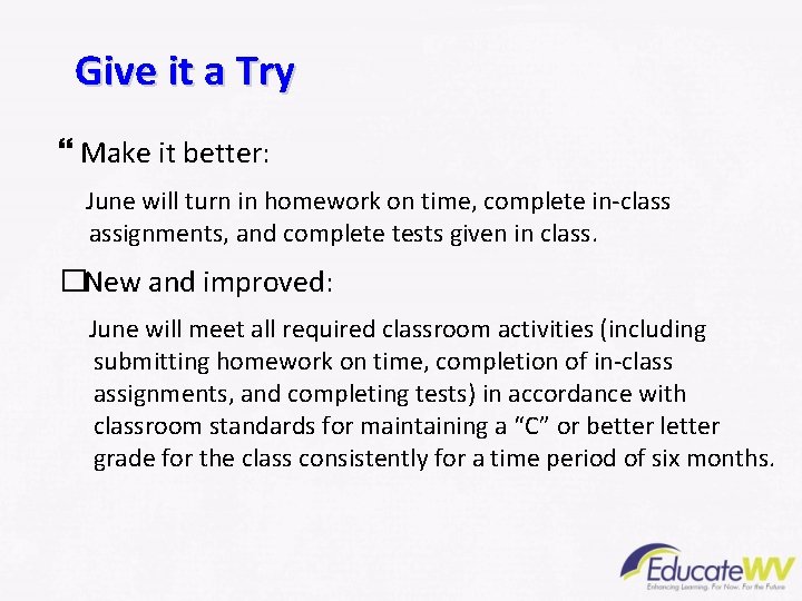 Give it a Try } Make it better: June will turn in homework on