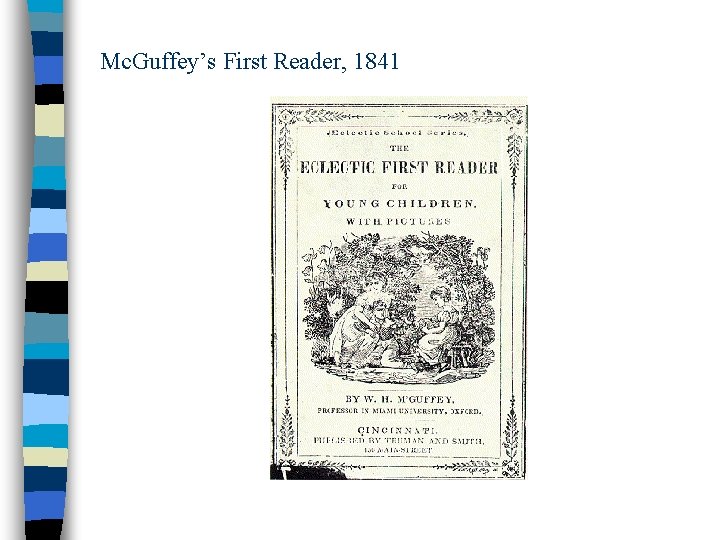 Mc. Guffey’s First Reader, 1841 