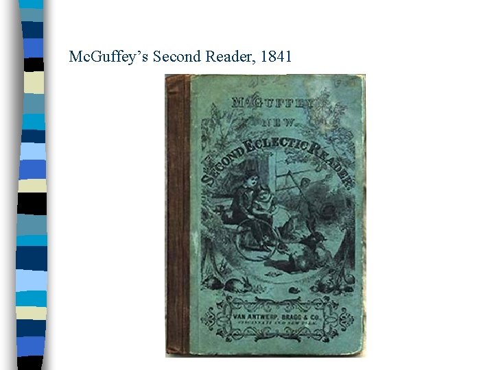 Mc. Guffey’s Second Reader, 1841 