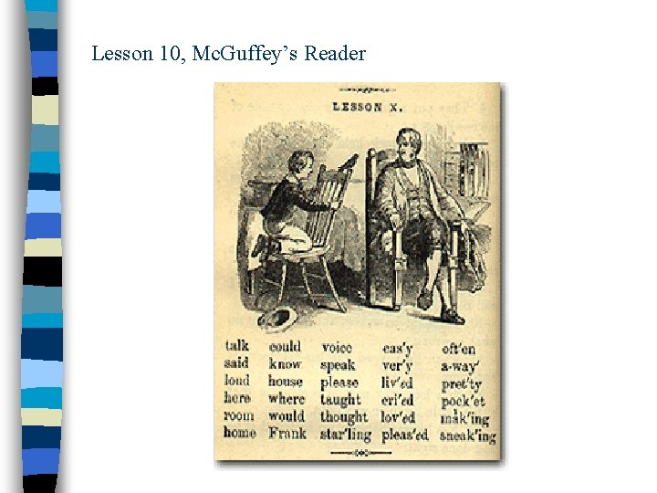 Lesson 10, Mc. Guffey’s Reader 