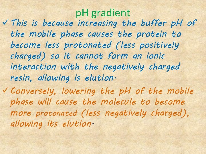 p. H gradient ü This is because increasing the buffer p. H of the