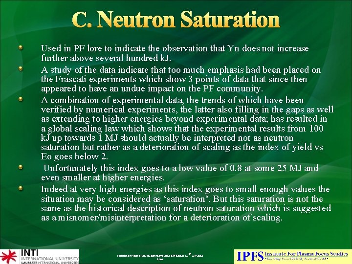C. Neutron Saturation Used in PF lore to indicate the observation that Yn does