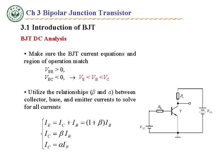 Ch 3 Bipolar Junction Transistor 3. 1 Introduction of BJT DC Analysis • Make