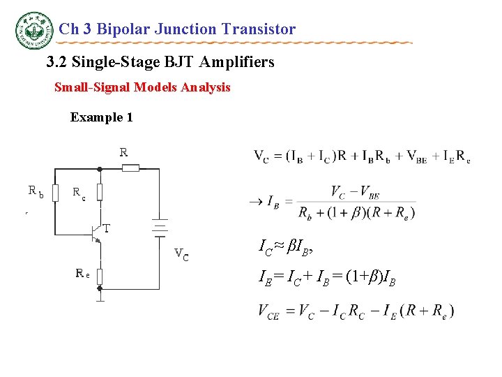 Ch 3 Bipolar Junction Transistor 3. 2 Single-Stage BJT Amplifiers Small-Signal Models Analysis Example
