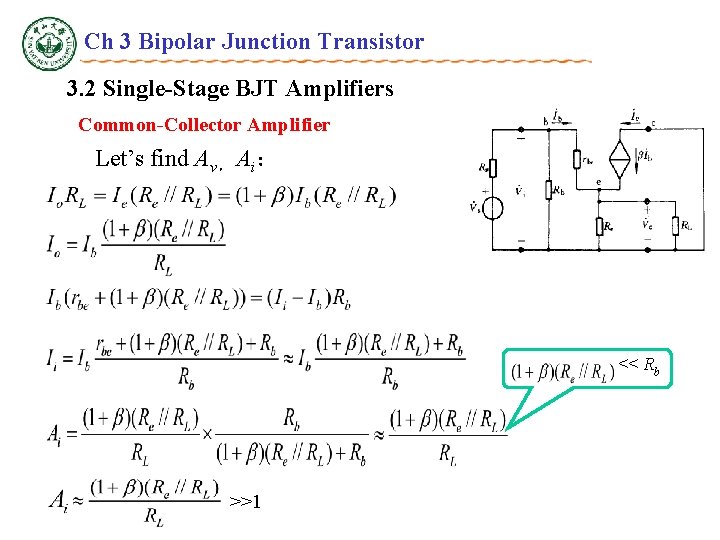 Ch 3 Bipolar Junction Transistor 3. 2 Single-Stage BJT Amplifiers Common-Collector Amplifier Let’s find