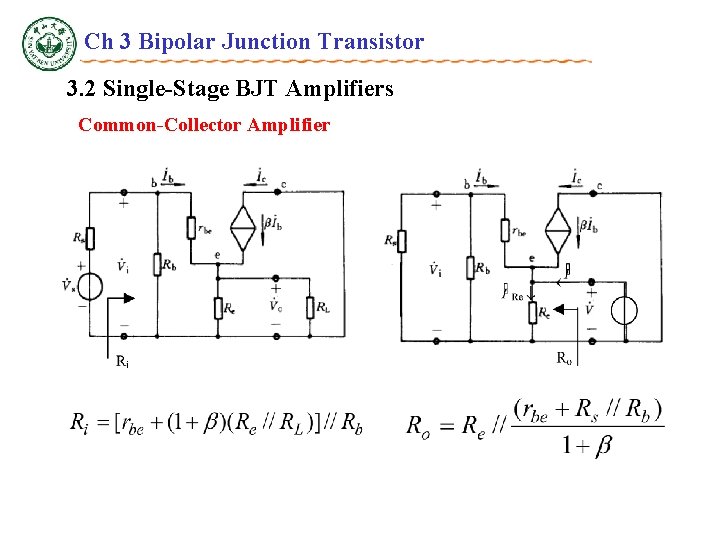 Ch 3 Bipolar Junction Transistor 3. 2 Single-Stage BJT Amplifiers Common-Collector Amplifier 