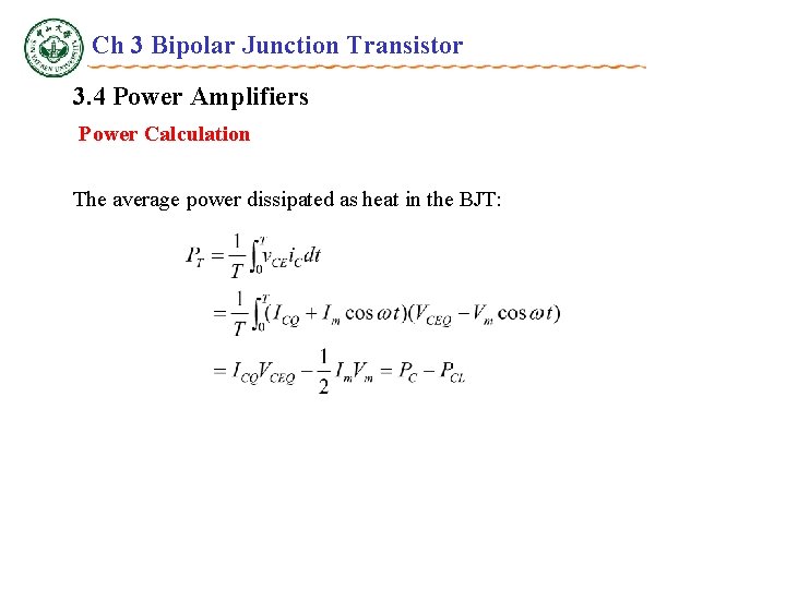 Ch 3 Bipolar Junction Transistor 3. 4 Power Amplifiers Power Calculation The average power