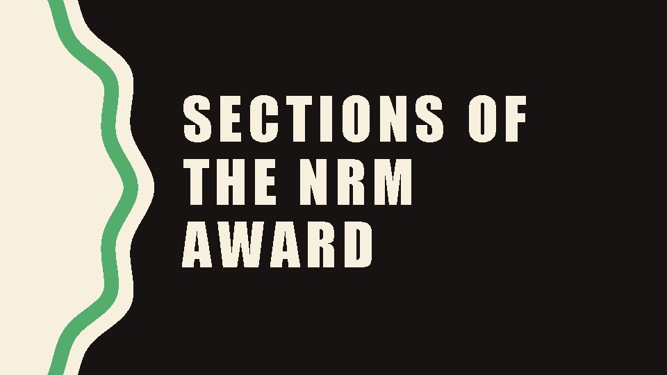 SECTIONS OF THE NRM AWARD 