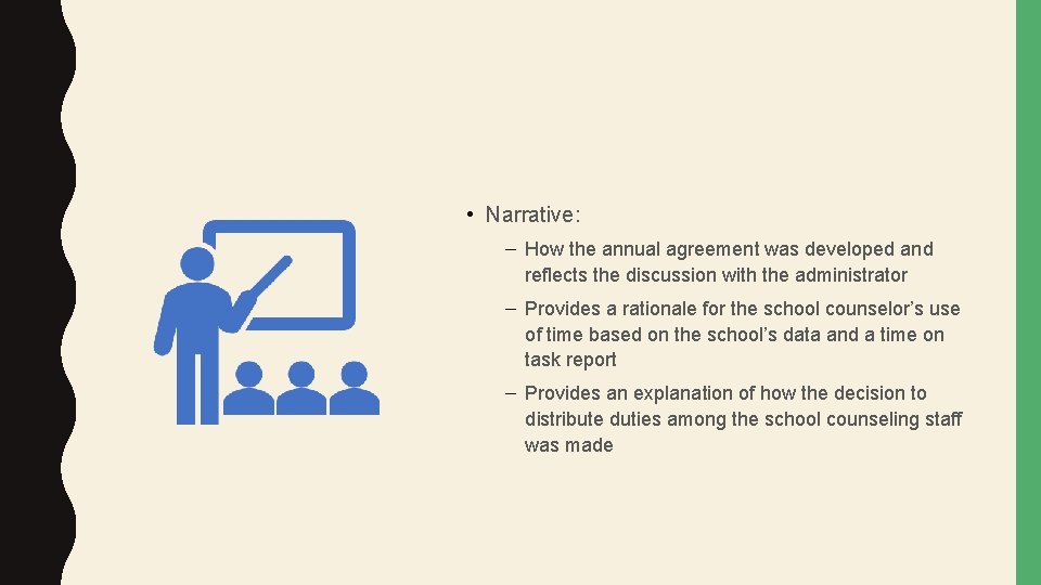  • Narrative: – How the annual agreement was developed and reflects the discussion