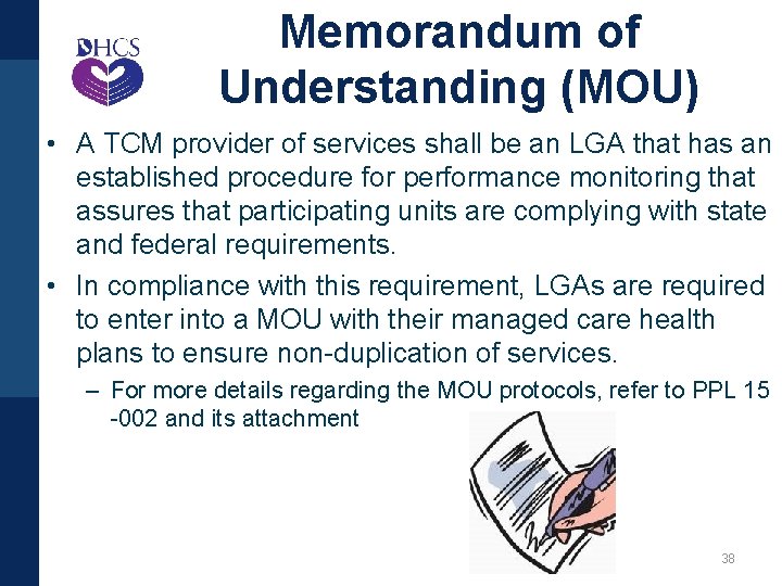 Memorandum of Understanding (MOU) • A TCM provider of services shall be an LGA