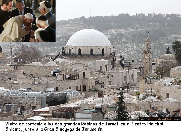 Visita de cortesía a los dos grandes Rabinos de Israel, en el Centro Heichal